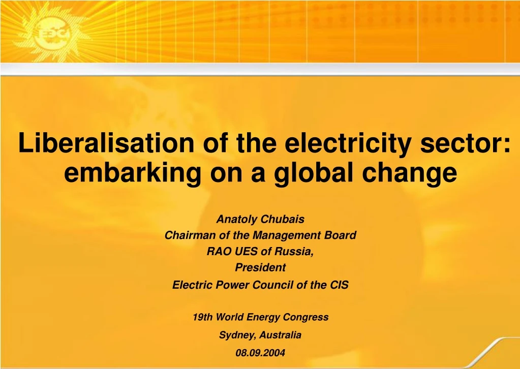 liberalisation of the electricity sector embarking on a global change