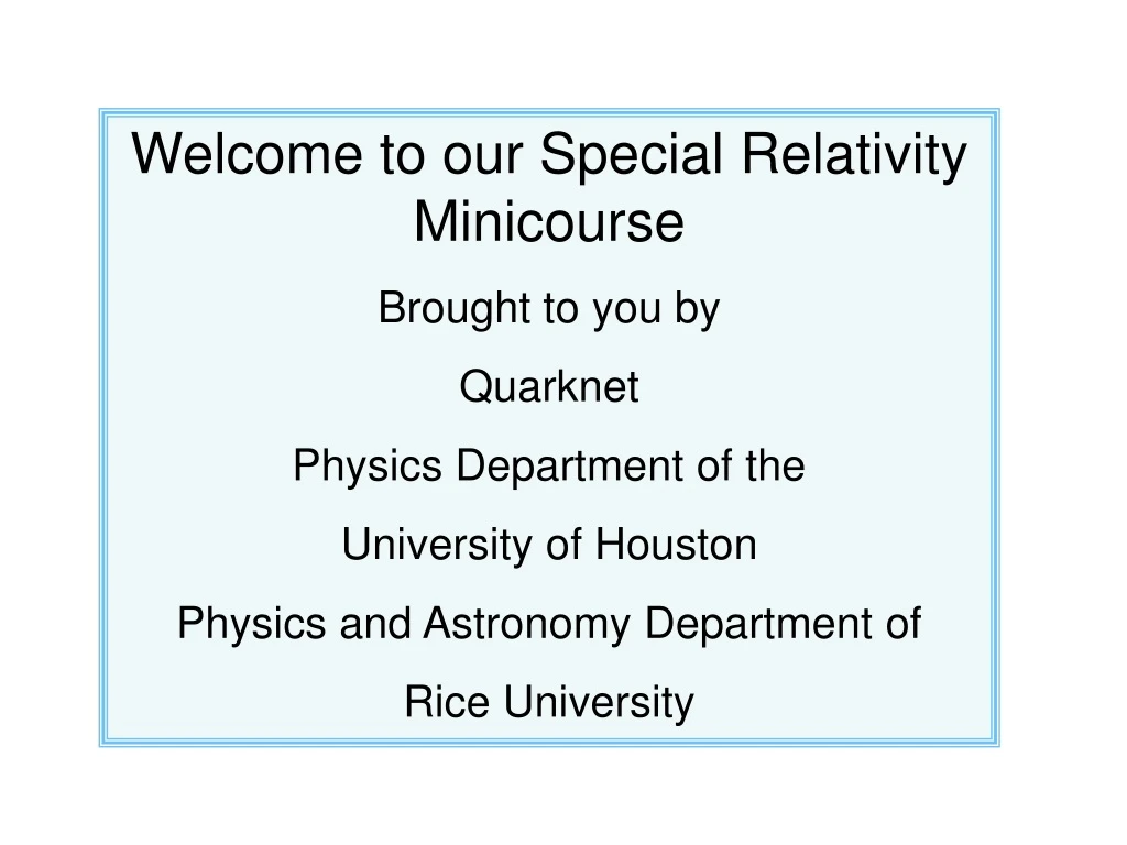 welcome to our special relativity minicourse