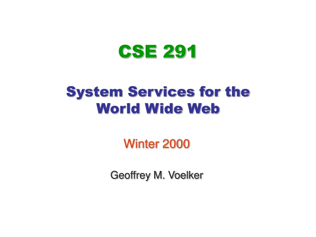 cse 291 system services for the world wide web