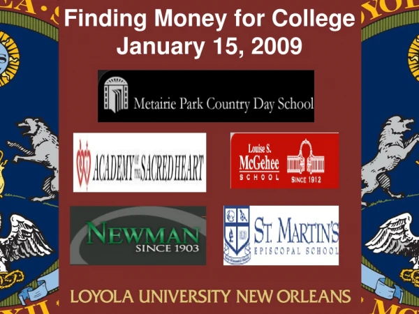 Finding Money for College January 15, 2009
