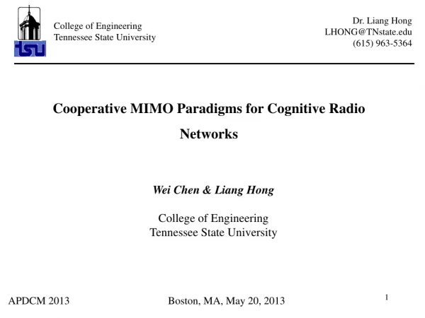 Cooperative MIMO Paradigms for Cognitive Radio Networks