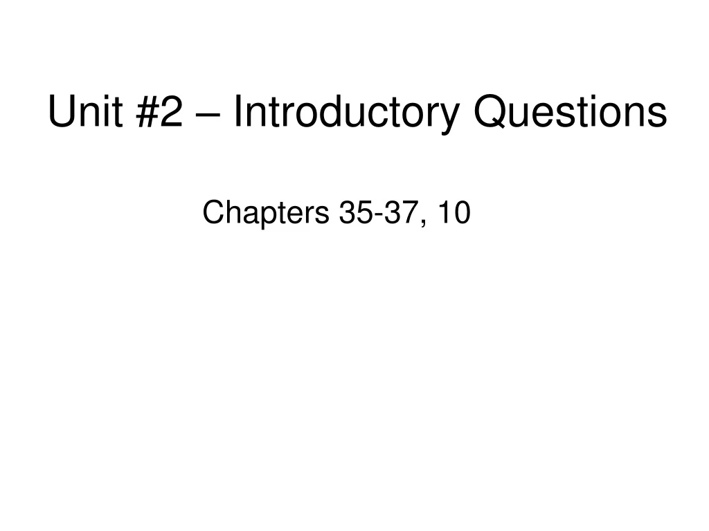unit 2 introductory questions