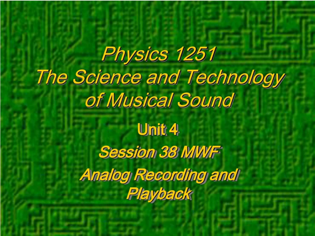 physics 1251 the science and technology of musical sound