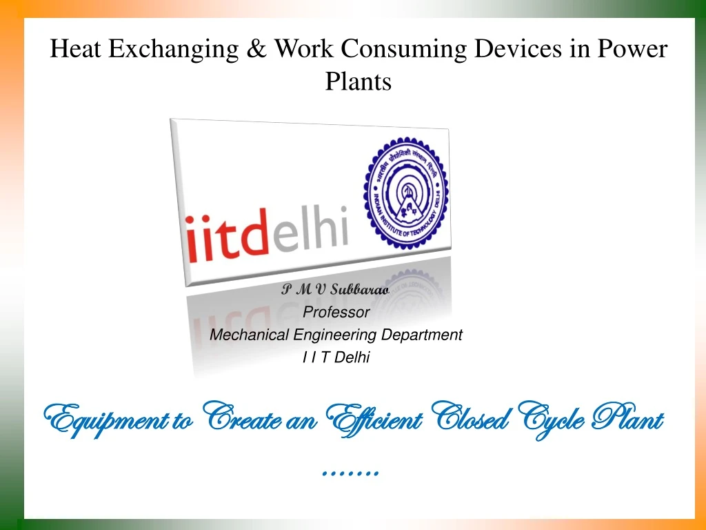 heat exchanging work consuming devices in power plants