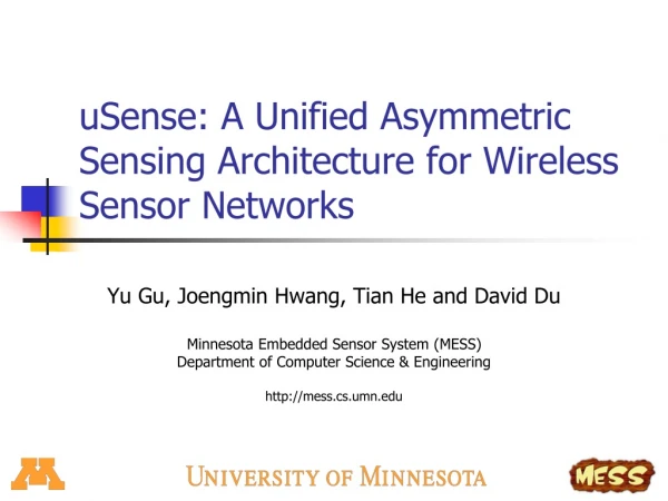 uSense: A Unified Asymmetric Sensing Architecture for Wireless Sensor Networks