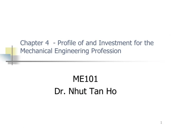 Chapter 4  - Profile of and Investment for the Mechanical Engineering Profession