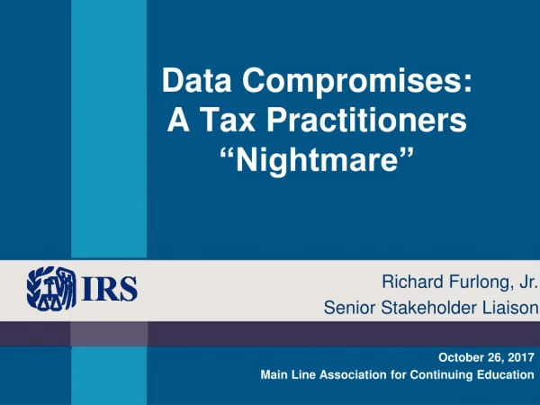 Data Compromises: A Tax Practitioners “Nightmare”