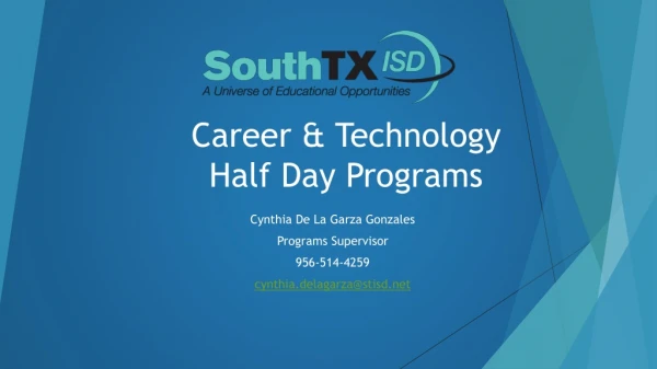 Career &amp; Technology  Half Day Programs