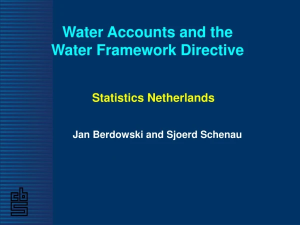 Water Accounts and the  Water Framework Directive