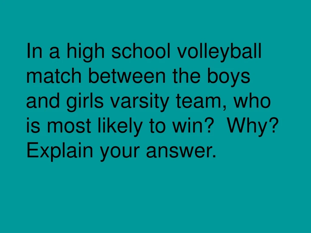 in a high school volleyball match between