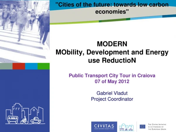 &quot;Cities of the future: towards low carbon economies&quot;  MODERN