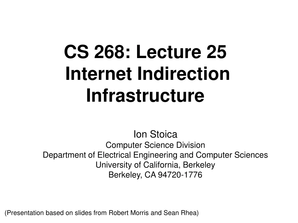 cs 268 lecture 25 internet indirection infrastructure