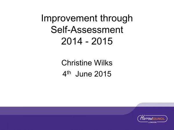 Improvement through  Self-Assessment  2014 - 2015
