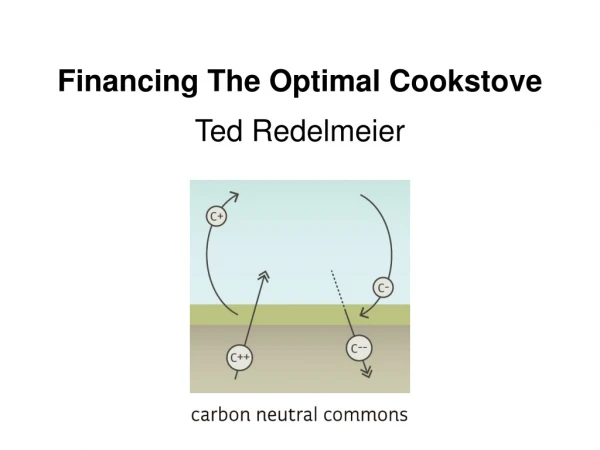 Financing The Optimal Cookstove Ted Redelmeier