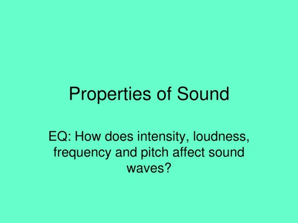 Properties of Sound