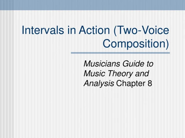 Intervals in Action (Two-Voice Composition)