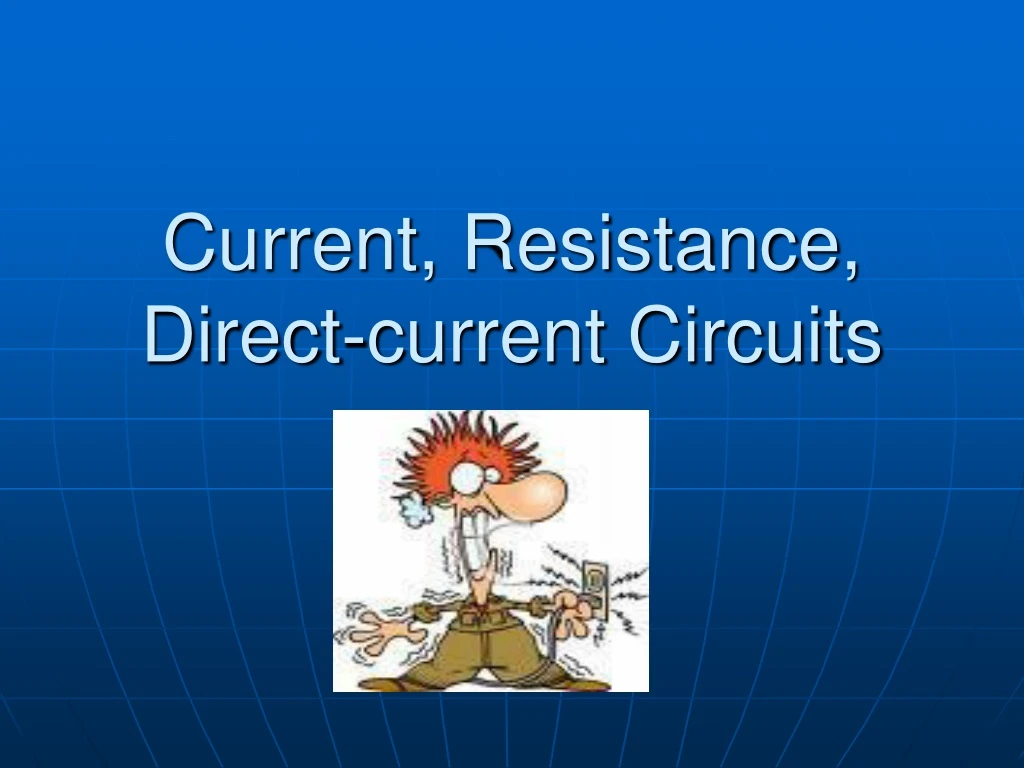 current resistance direct current circuits