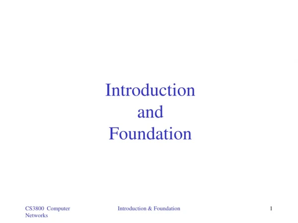Introduction and Foundation