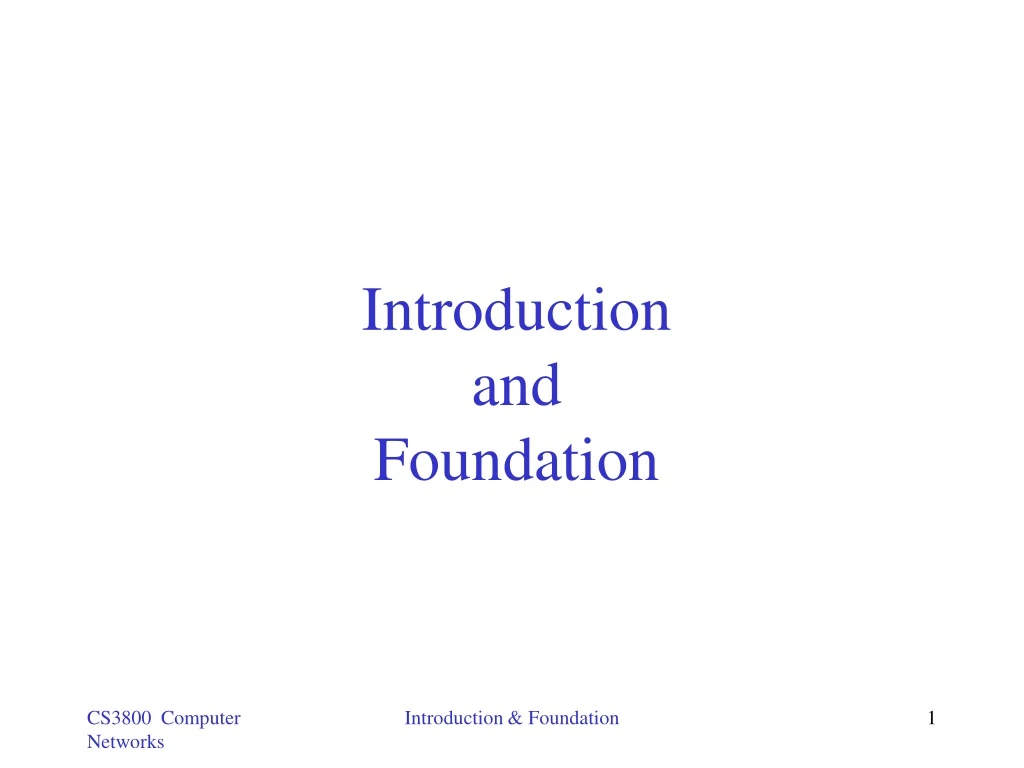 introduction and foundation