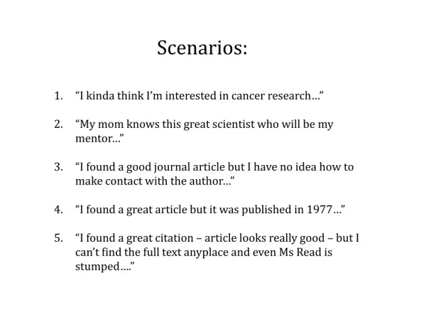 Scenarios:
