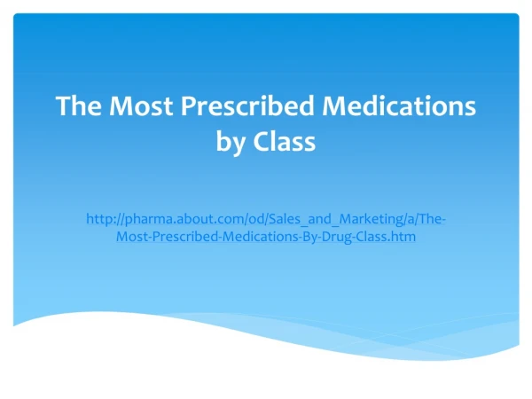 The Most Prescribed Medications by Class