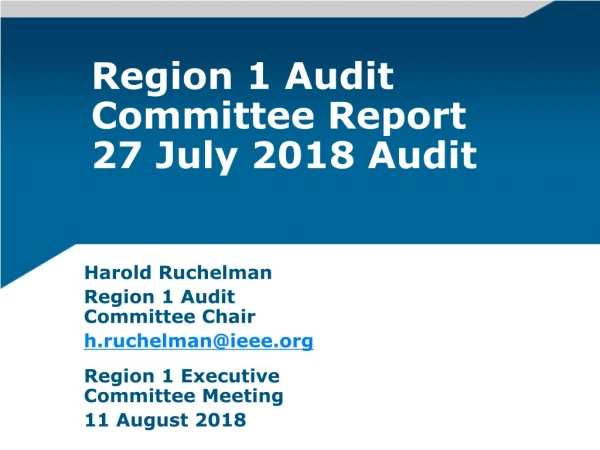 Region 1 Audit Committee Report 27 July 2018 Audit