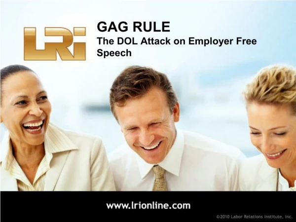 GAG RULE The DOL Attack on Employer Free Speech