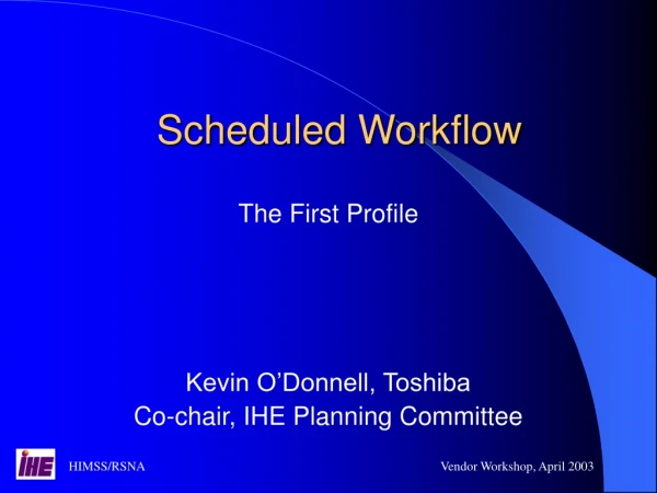 Scheduled Workflow