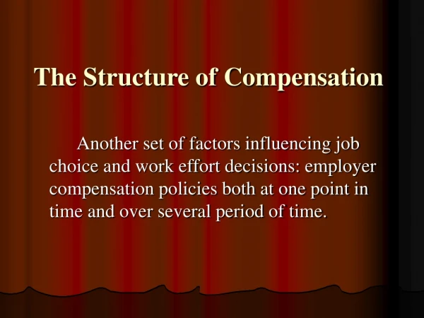 The Structure of Compensation
