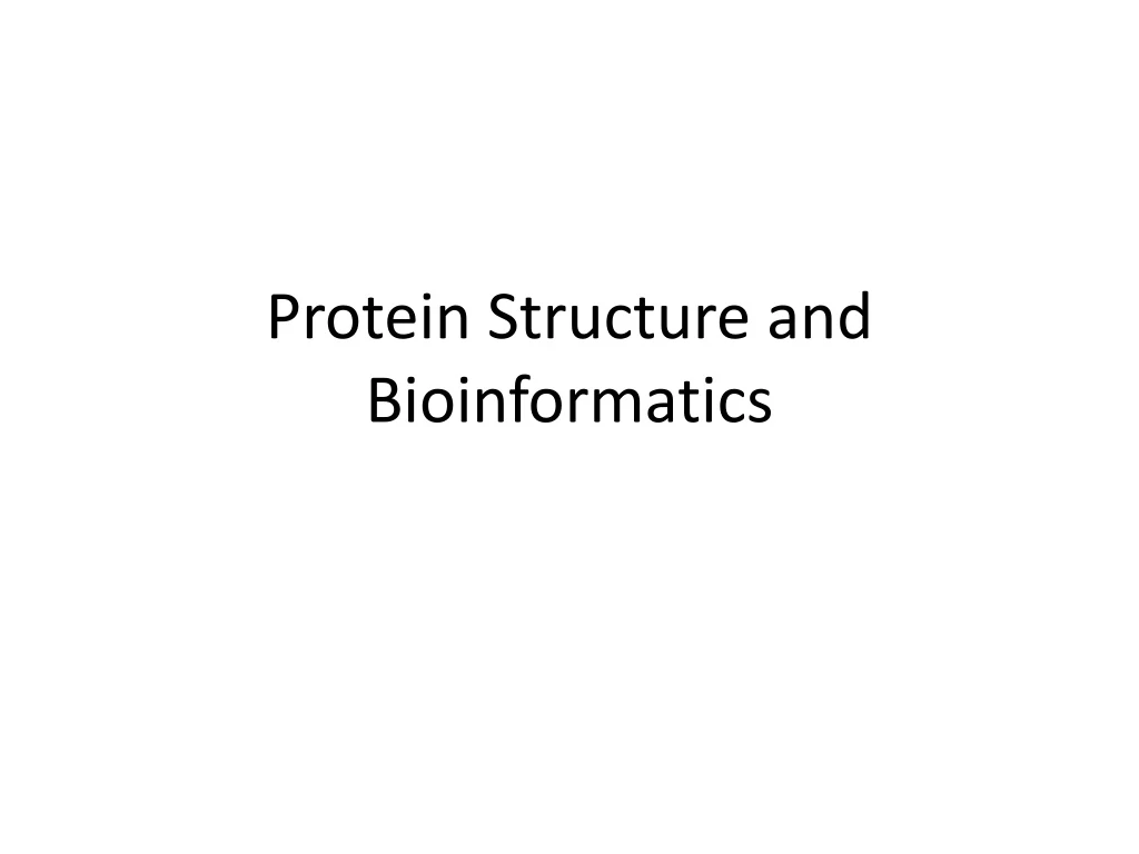 protein structure and bioinformatics