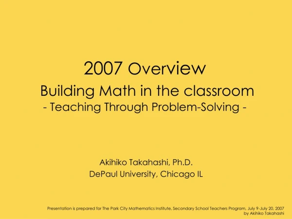 2007  Over view Building Math in the classroom - Teaching Through Problem-Solving -