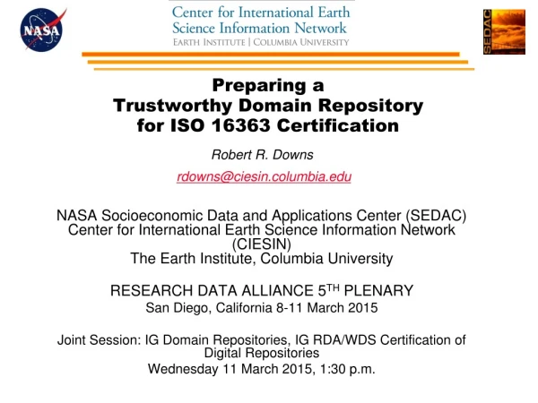 Preparing a  Trustworthy Domain Repository  for ISO 16363 Certification