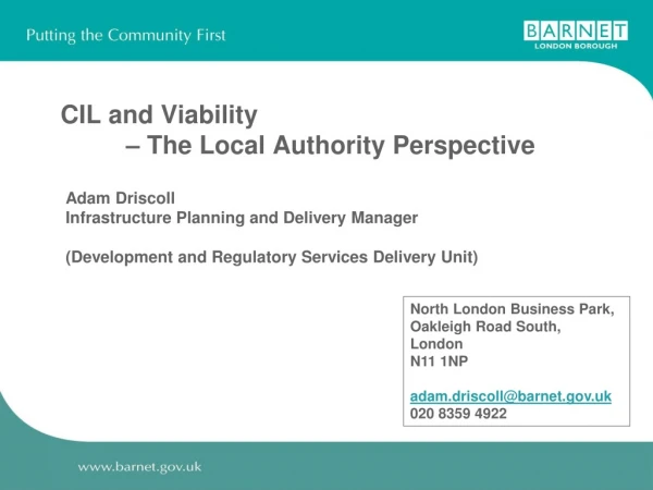 CIL and Viability 	– The Local Authority Perspective