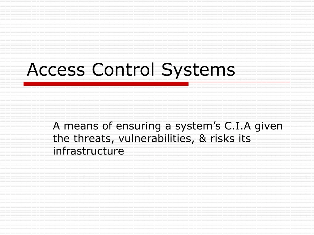 a means of ensuring a system s c i a given the threats vulnerabilities risks its infrastructure