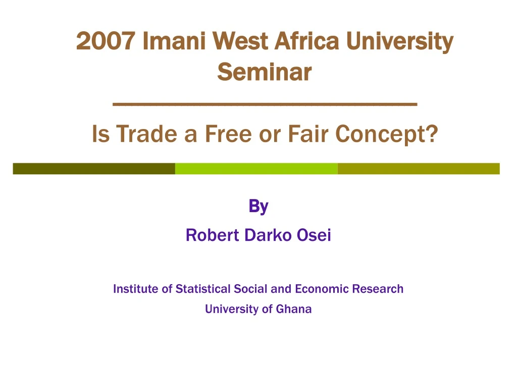 2007 imani west africa university seminar is trade a free or fair concept