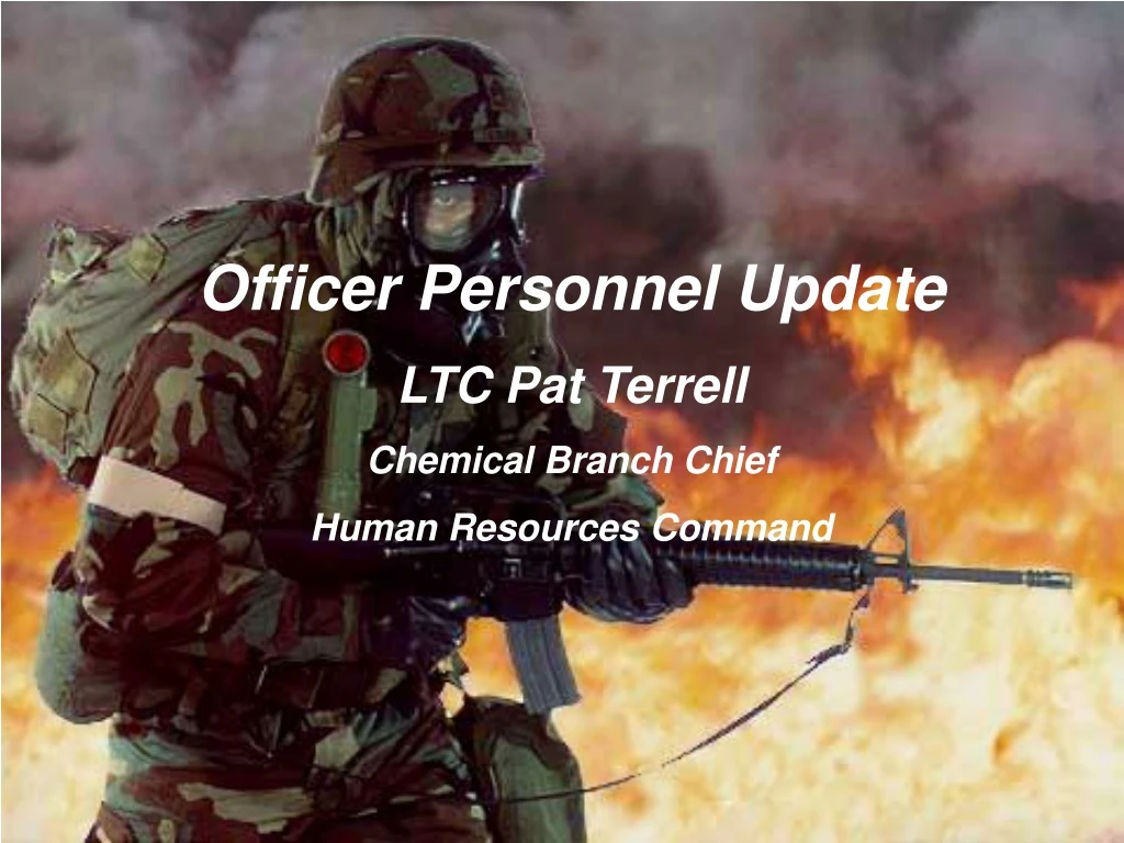 officer personnel update ltc pat terrell chemical