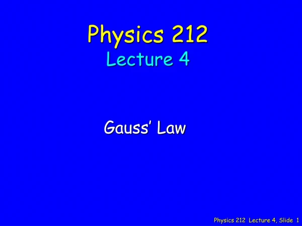 Physics 212 Lecture 4