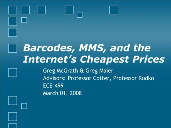 Barcodes, MMS, and the Internet’s Cheapest Prices