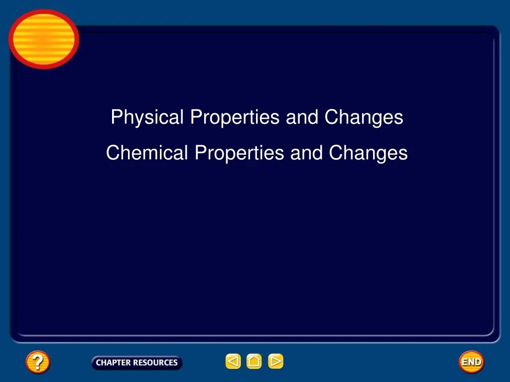 physical properties and changes chemical