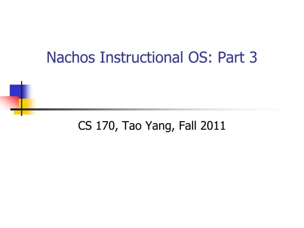 Nachos Instructional OS: Part 3