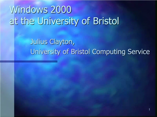 Windows 2000  at the University of Bristol