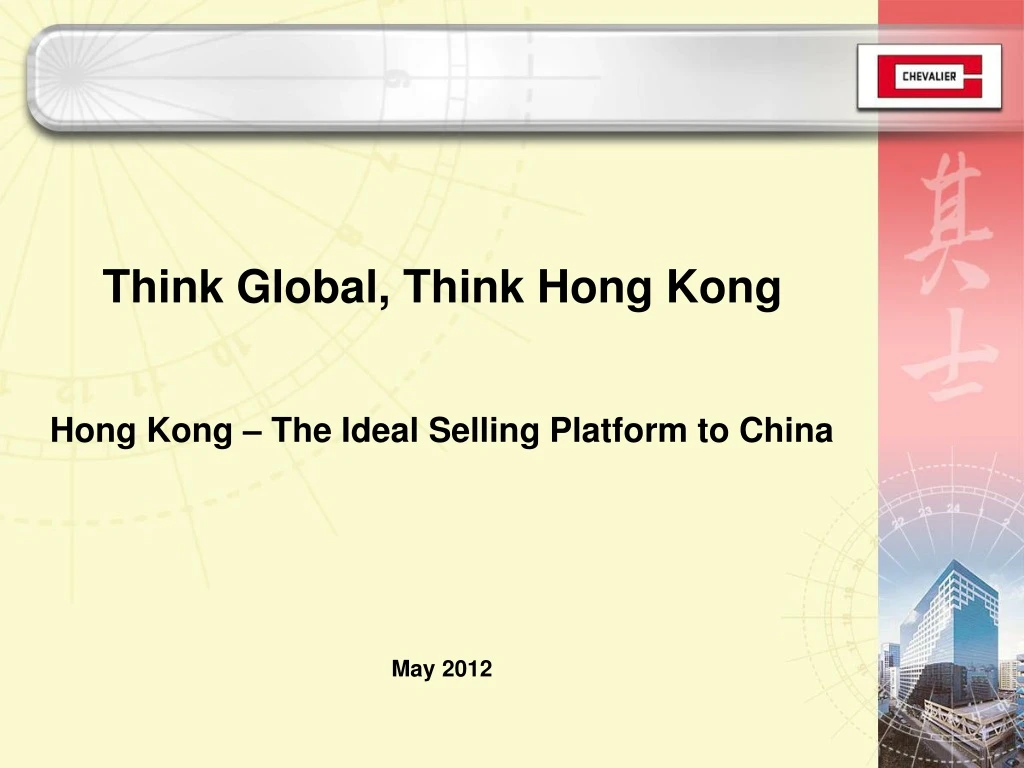 think global think hong kong hong kong the ideal