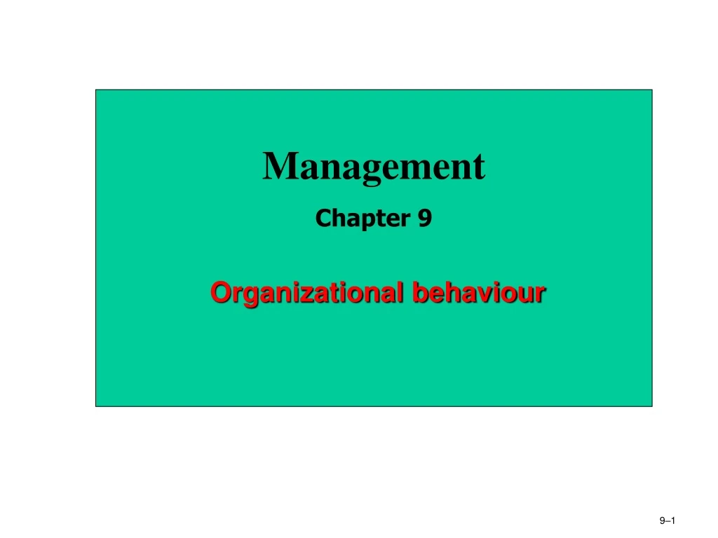 management chapter 9 organizational behaviour