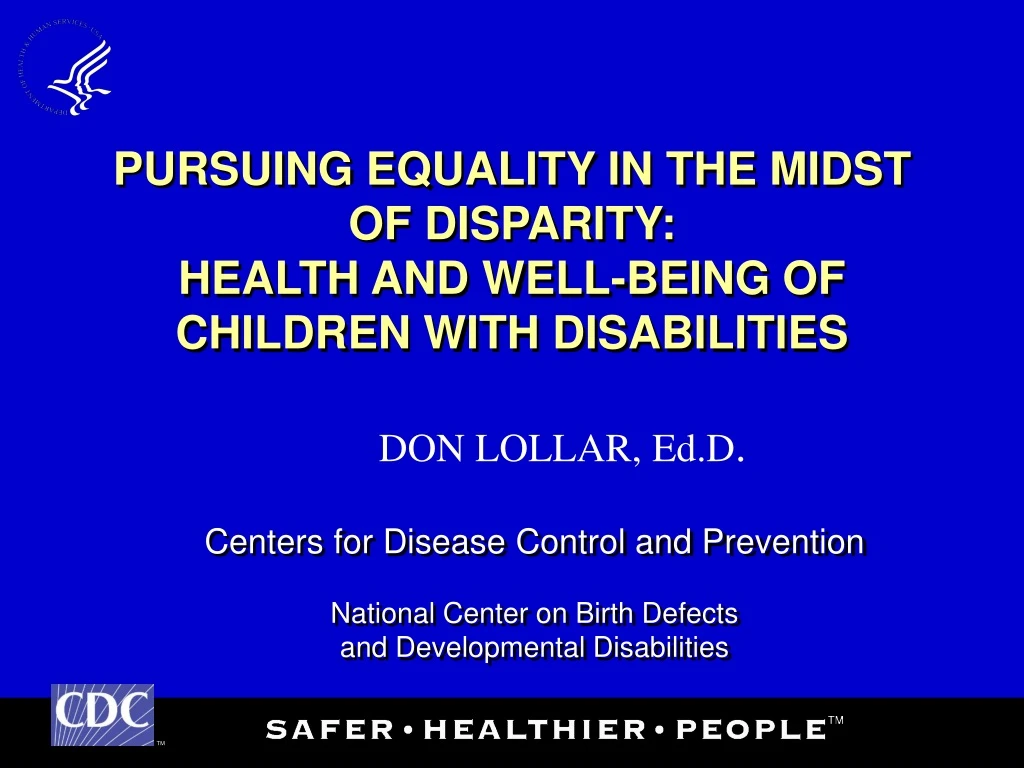 pursuing equality in the midst of disparity health and well being of children with disabilities