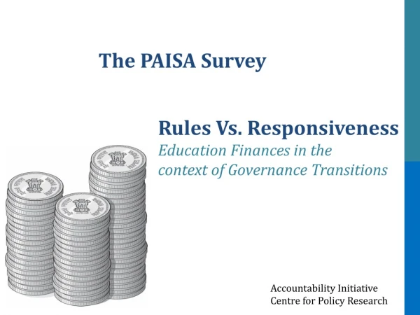 Rules Vs. Responsiveness Education Finances in the  context of Governance Transitions