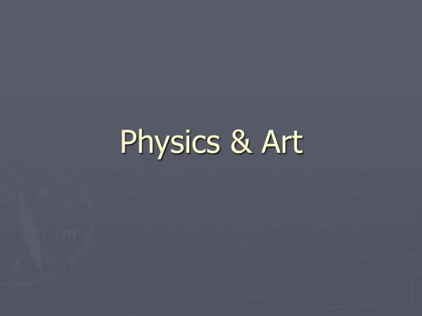 Physics &amp; Art