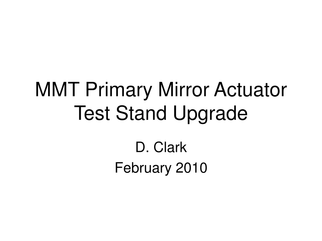 mmt primary mirror actuator test stand upgrade