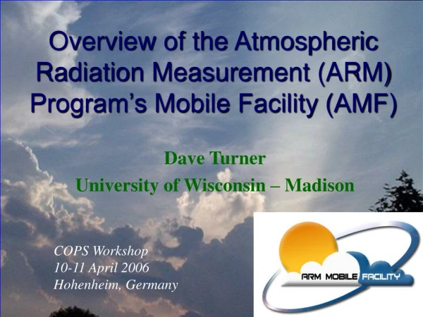 Overview of the Atmospheric Radiation Measurement (ARM)  Program’s Mobile Facility (AMF)