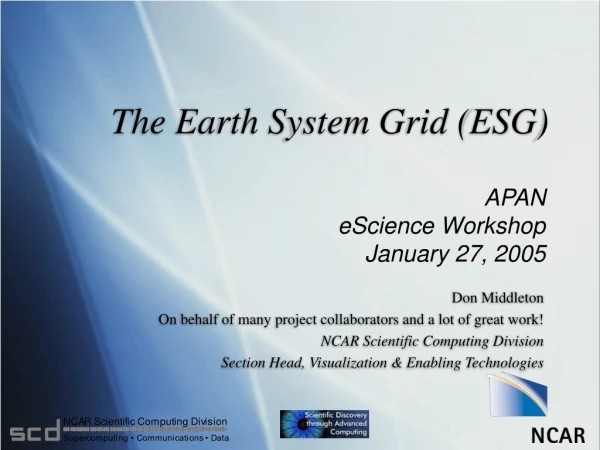 The Earth System Grid (ESG)