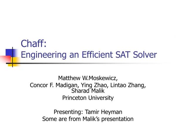 Chaff:  Engineering an Efficient SAT Solver